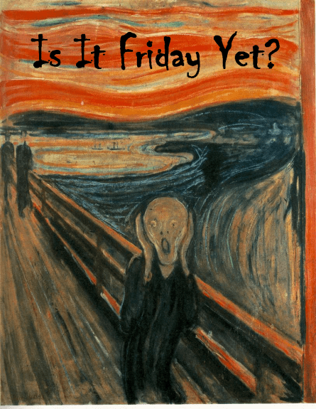 Is it Friday Yet